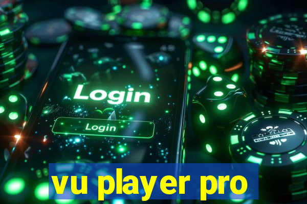 vu player pro